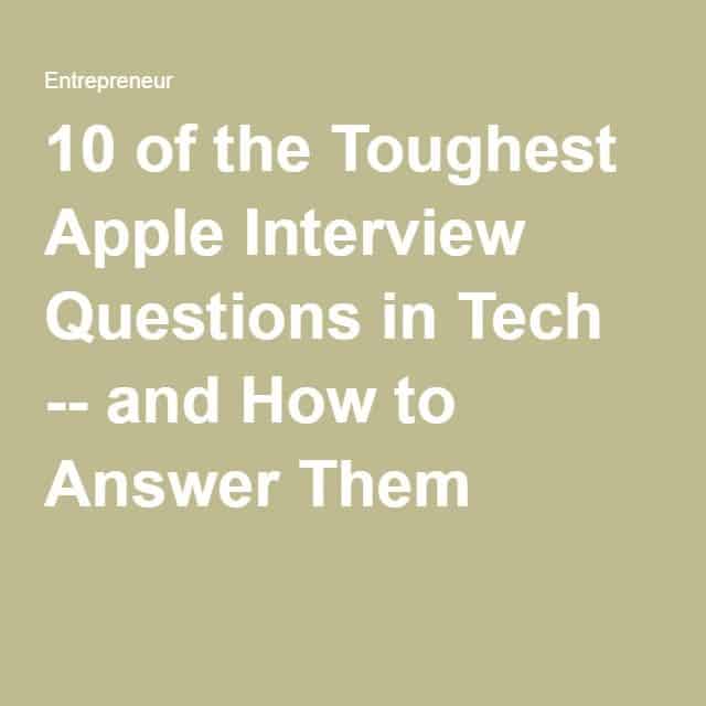 10 of the Toughest Apple Interview Questions in Tech