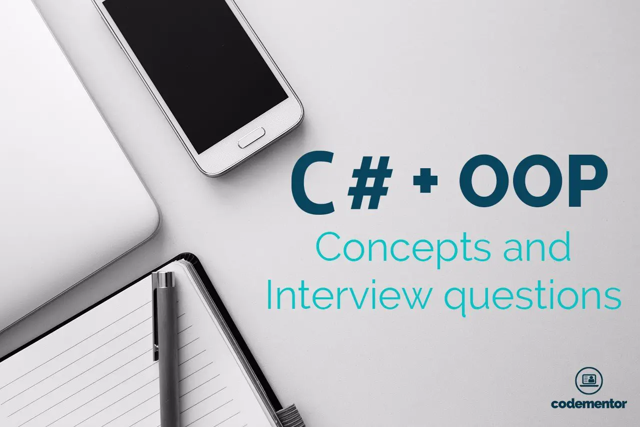 11 Important C# Interview Questions &  OOP Concepts