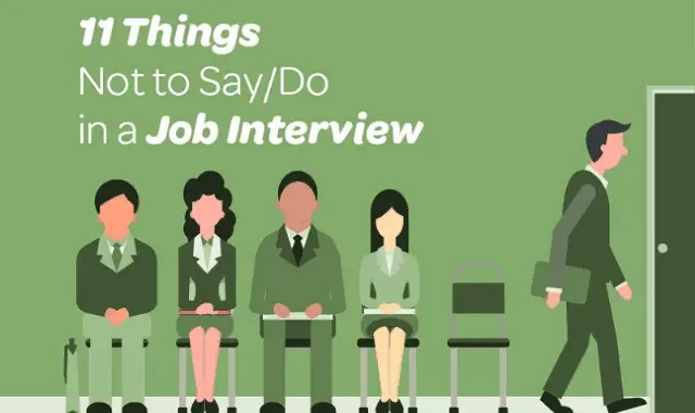 11 Things Not To Say / Do In A Job Interview #Infographic