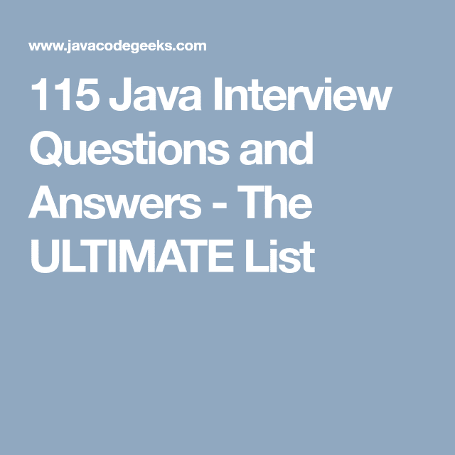 115 Java Interview Questions and Answers