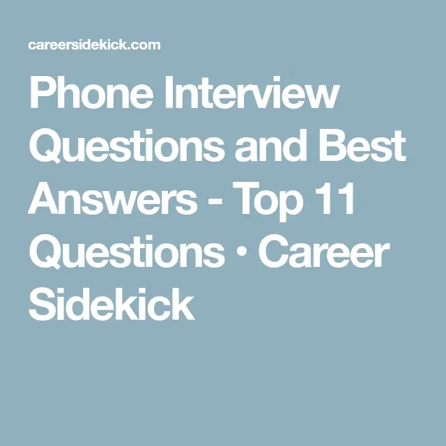 17 Common Phone Interview Questions and Answer Samples
