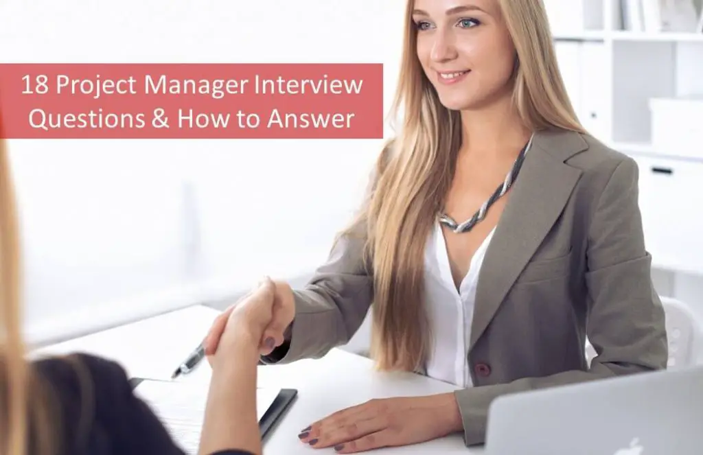 18 Project Manager Interview Questions &  Answers