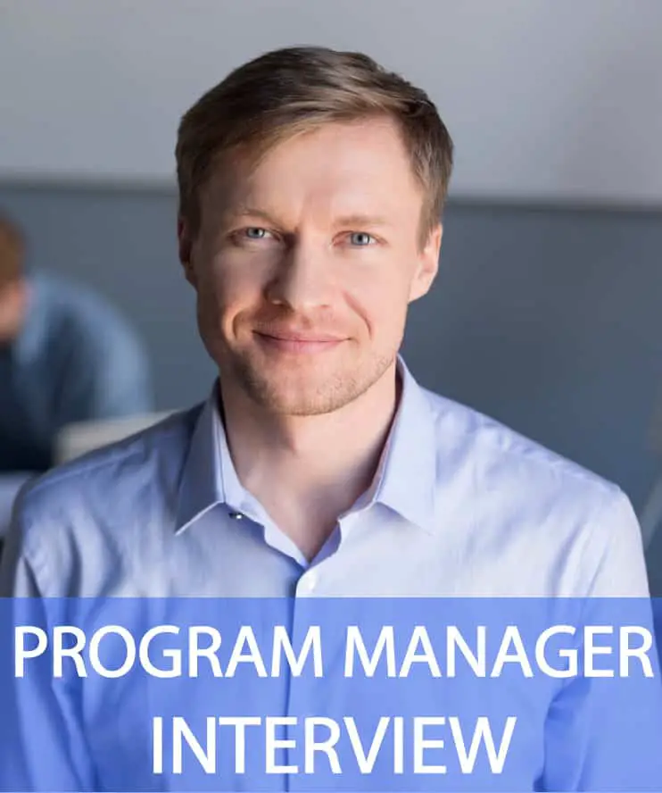 21 Program Manager Interview Questions &  Answers