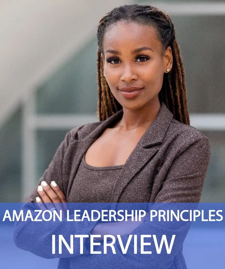 22 Amazon Leadership Principles Interview Questions &  Answers