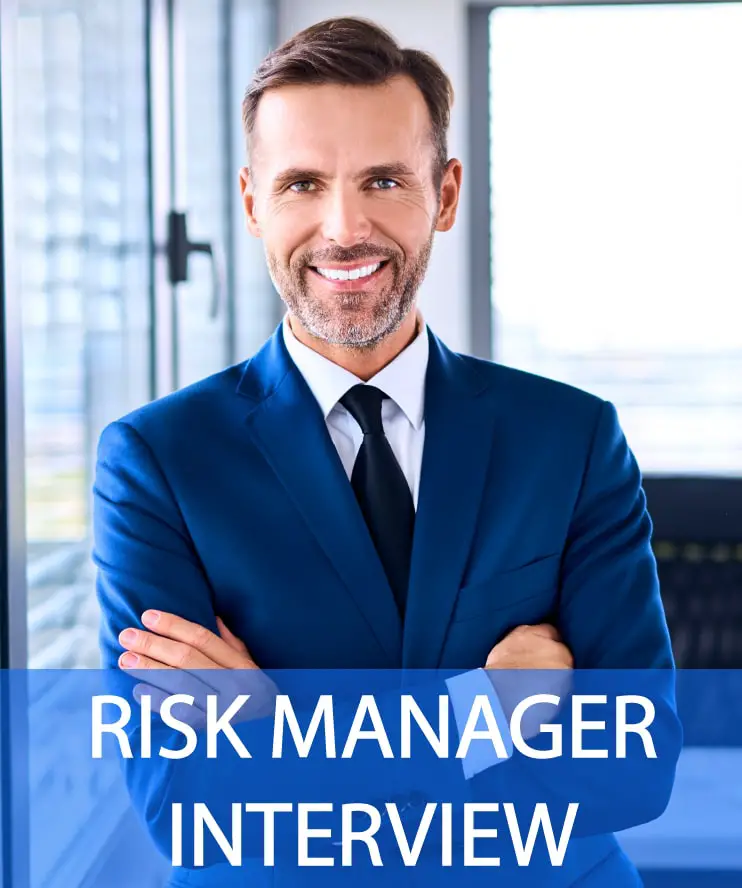 23 Risk Manager Interview Questions &  Answers