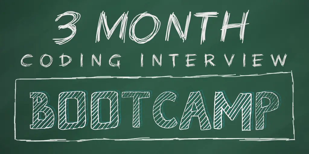 3 Month Coding Interview Preparation Bootcamp