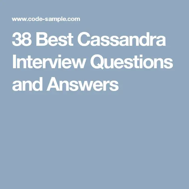 38 Best Cassandra Interview Questions and Answers