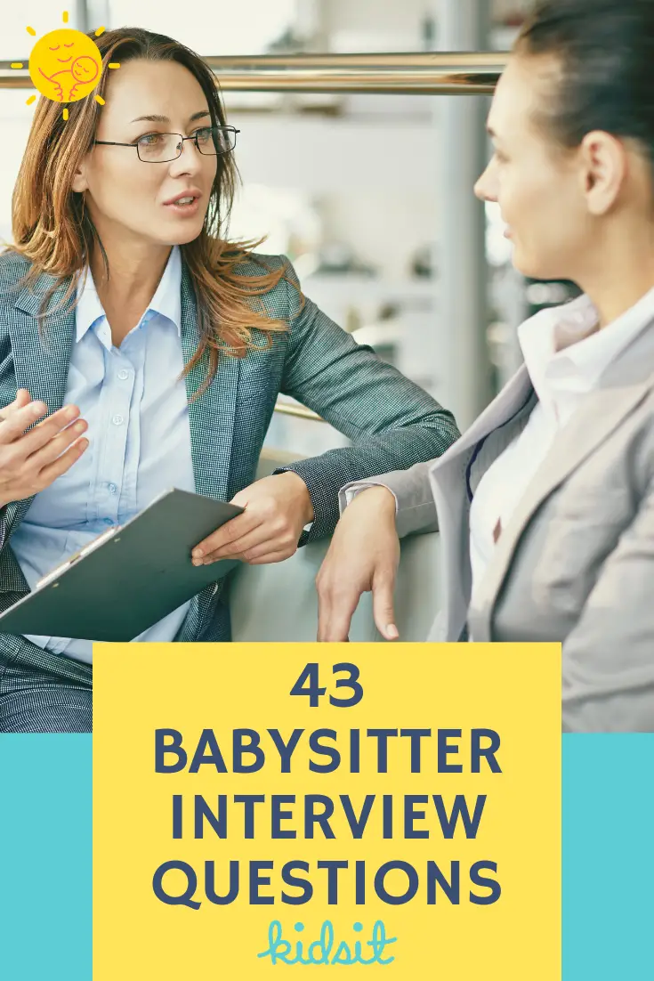 43 Babysitter Interview Questions (&  Responses to Look For ...