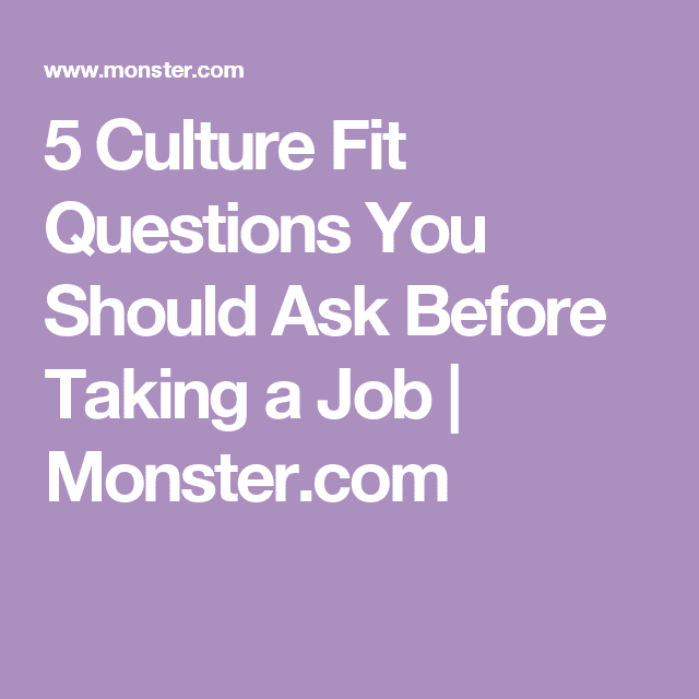 5 culture fit questions you should ask before taking a job