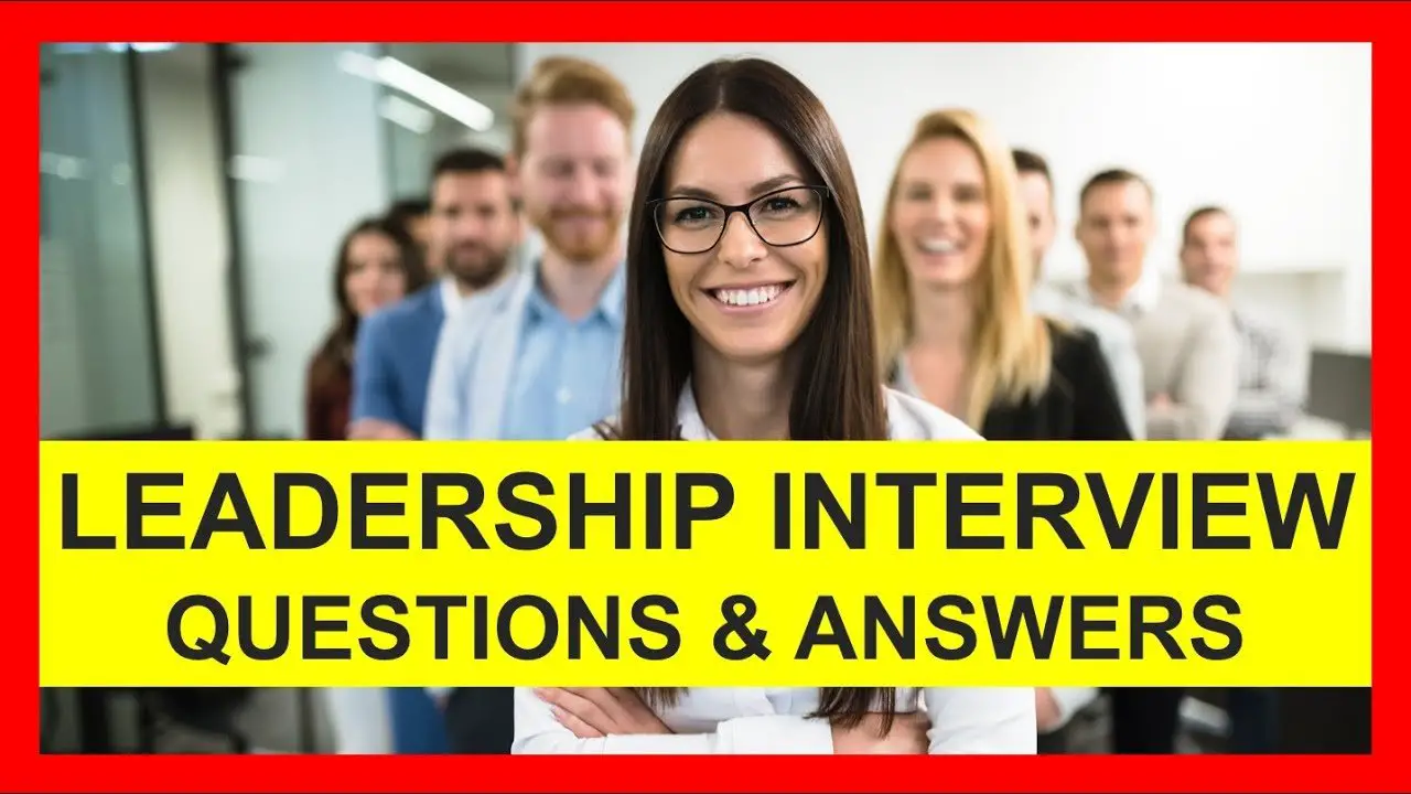 7 LEADERSHIP INTERVIEW Questions and Answers