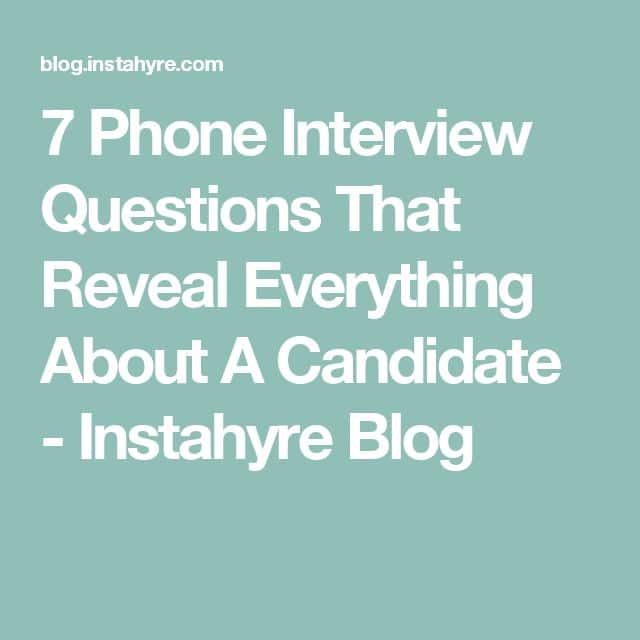 7 Phone Interview Questions That Reveal Everything About A Candidate ...