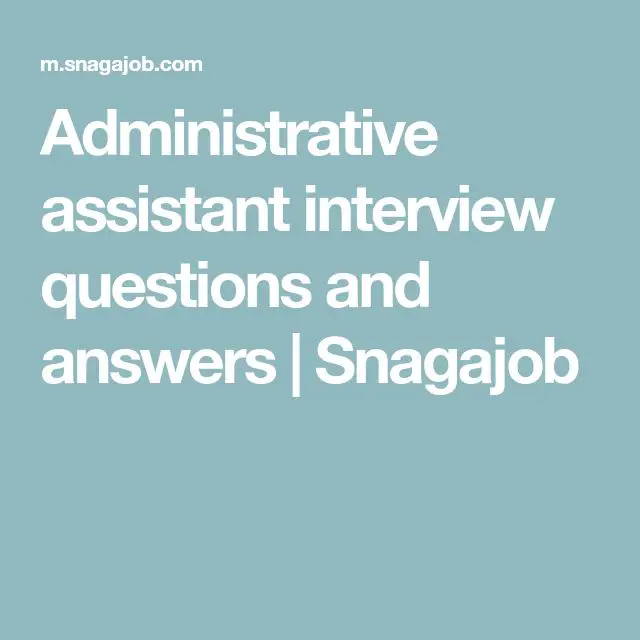 Administrative assistant interview questions and answers
