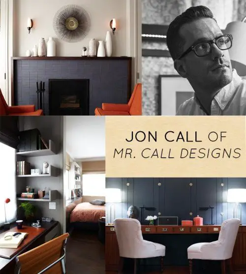 After the Jump: Interview with Interior Designer Jon Call ...