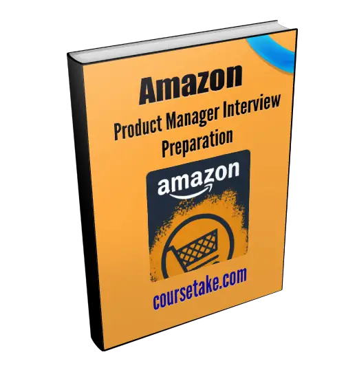 Amazon Product Manager Interview Online Course â Coursetake