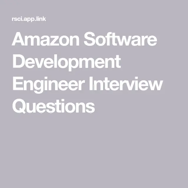 Amazon Software Development Engineer Interview Questions