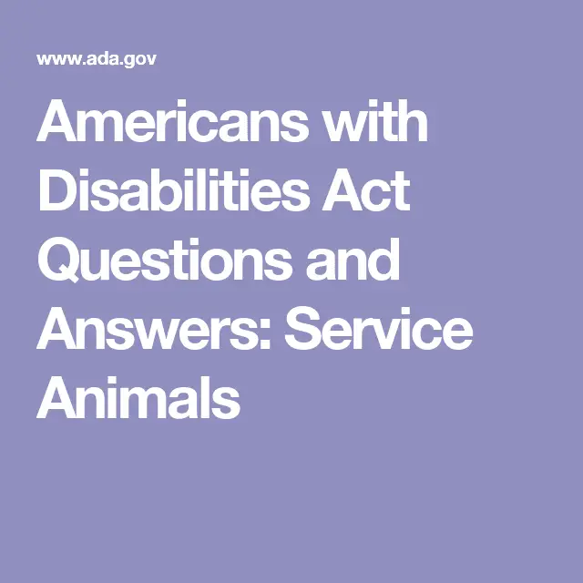 Americans with Disabilities Act Questions and Answers: Service Animals ...