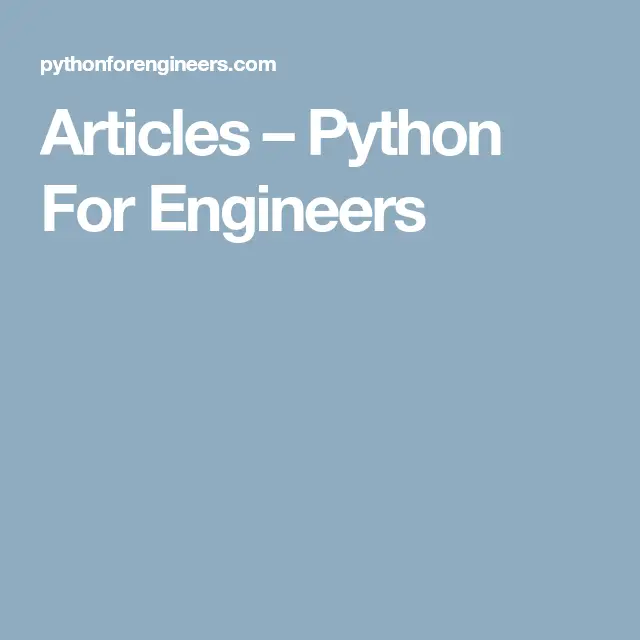 Articles  Python For Engineers