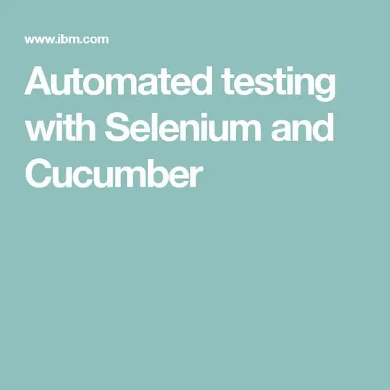 Automated testing with Selenium and Cucumber