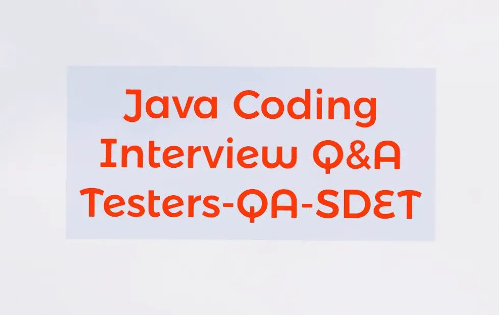 Automaters: Full Stack QA_SDET: Java Coding Interview Question for ...