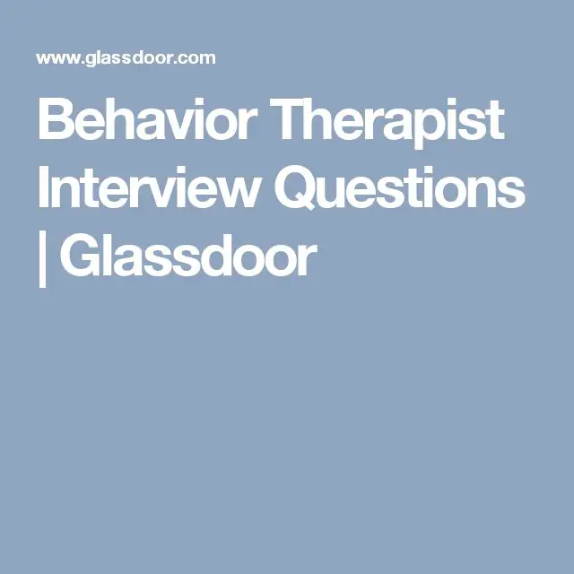 Behavior Therapist Interview Questions