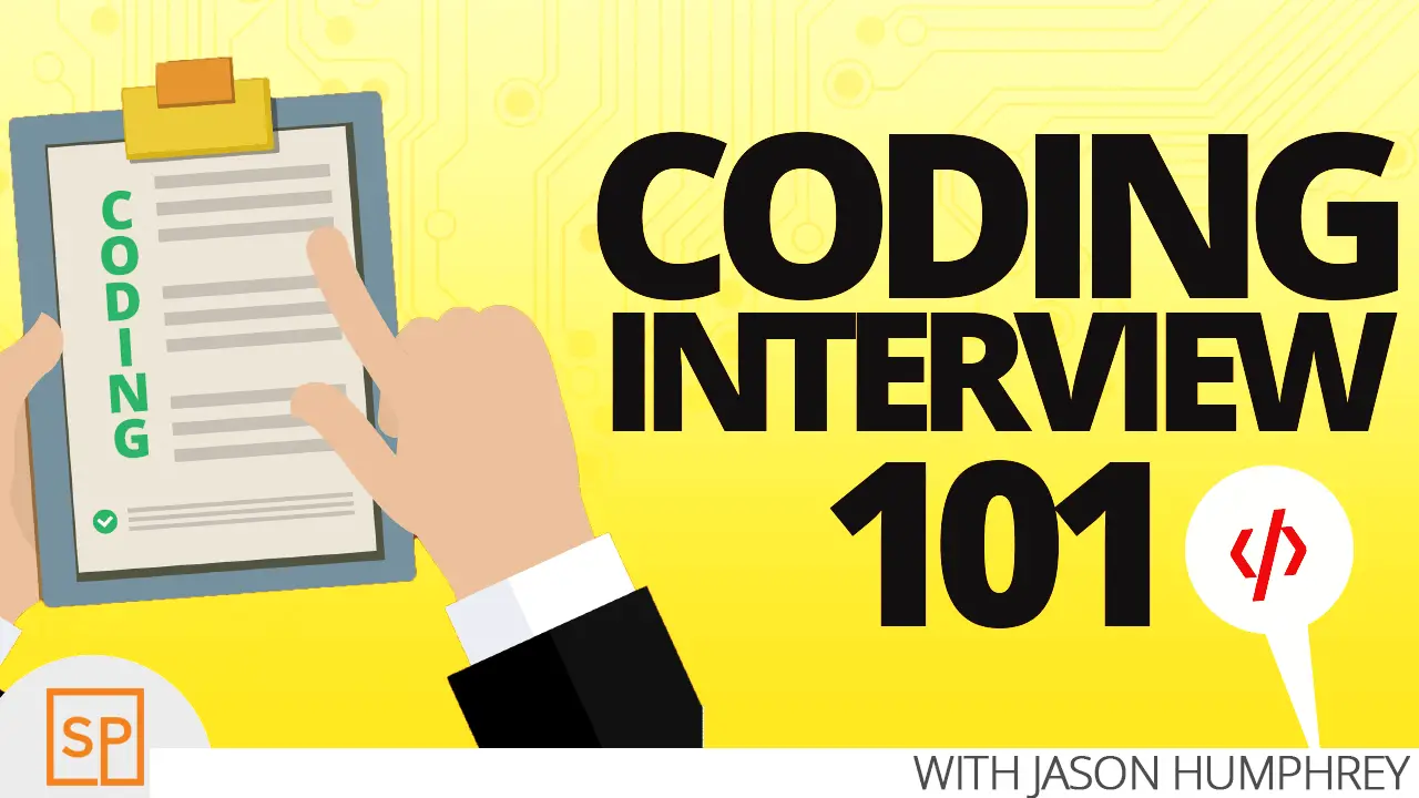 Coding Interviews 101: Prepare For A Coding Interview