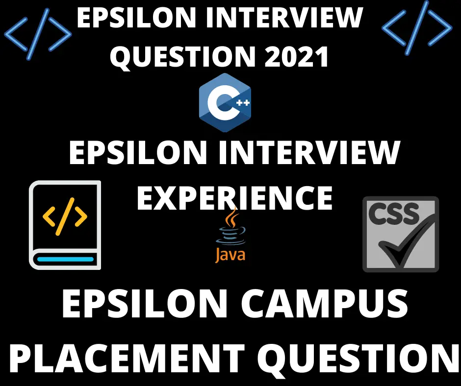 Epsilon Interview Question 2022,Epsilon Interview Experience