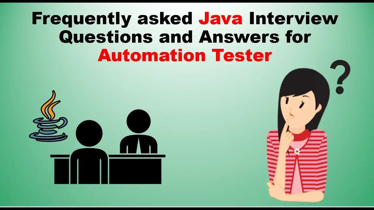 Frequently asked Java interview Questions for Automation Tester