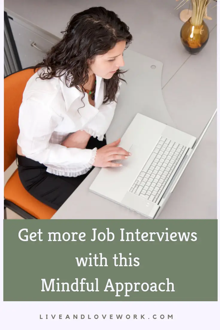 Get more interviews with a mindful approach.