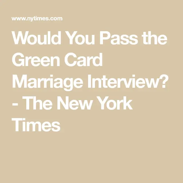 Green Card Marriage Interview: Can You Pass It?