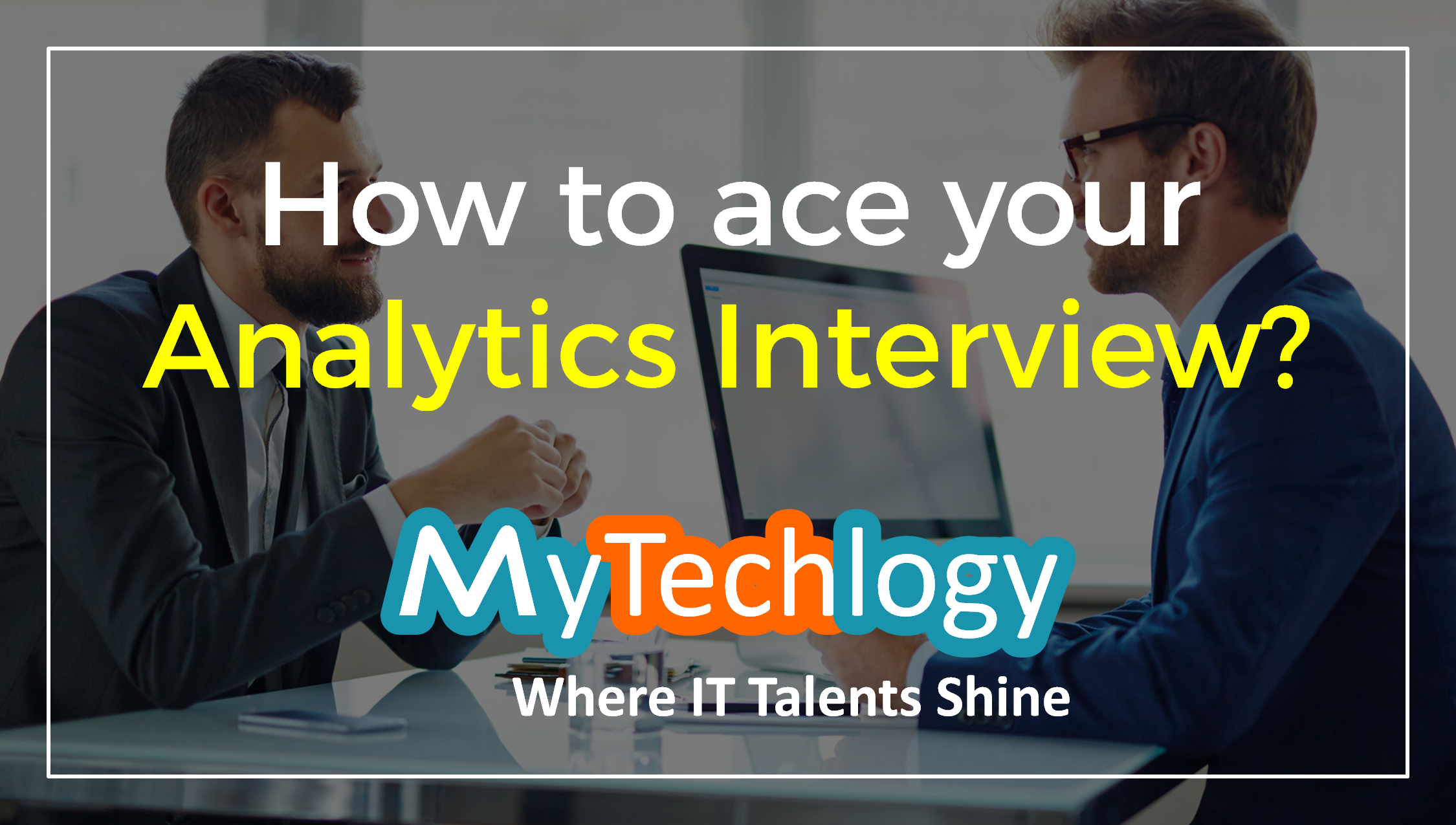 How to ace your Data Analytics Interview