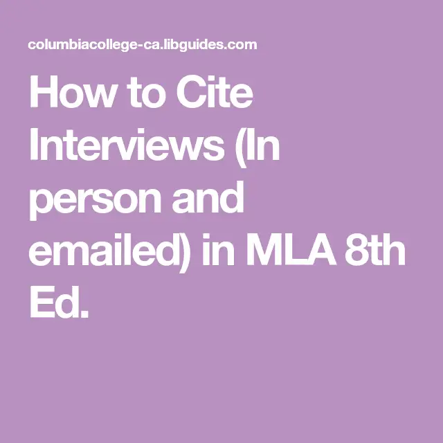 How to Cite Interviews (In person and emailed) in MLA 8th Ed.