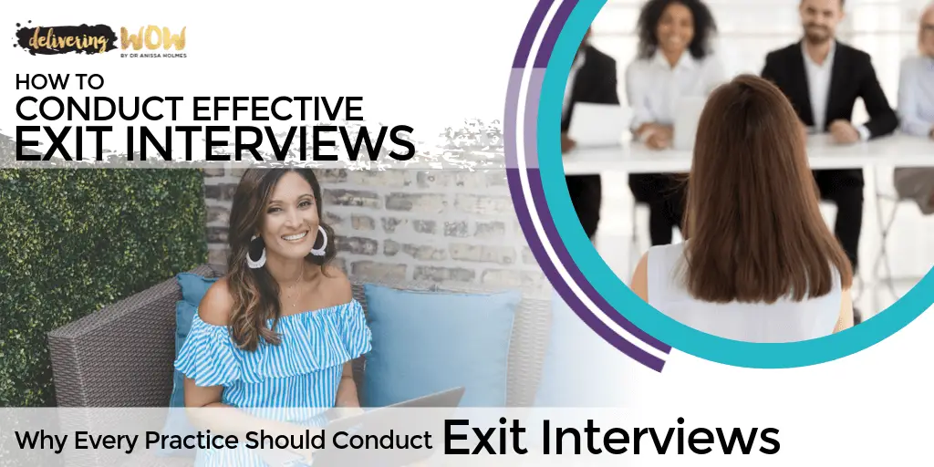 How to Conduct Effective Exit Interviews  Delivering WOW ...