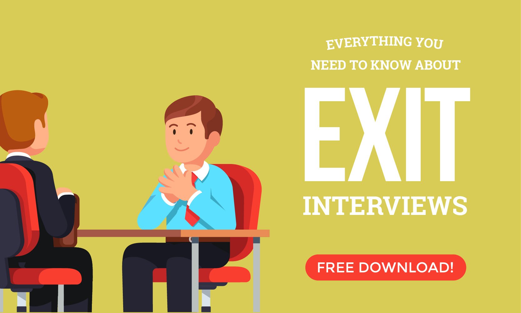 How to Conduct the Best Exit Interview: The Complete Guide ...