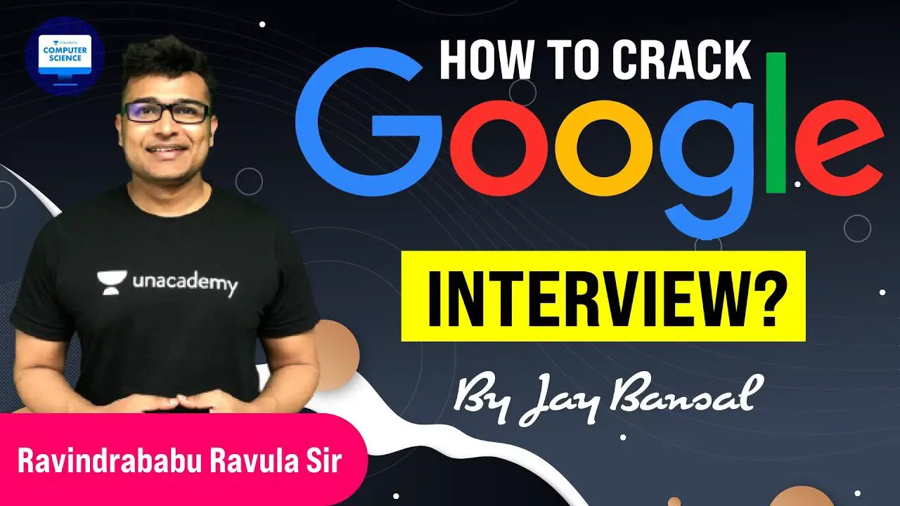 How to crack Google interview by Jay Bansal