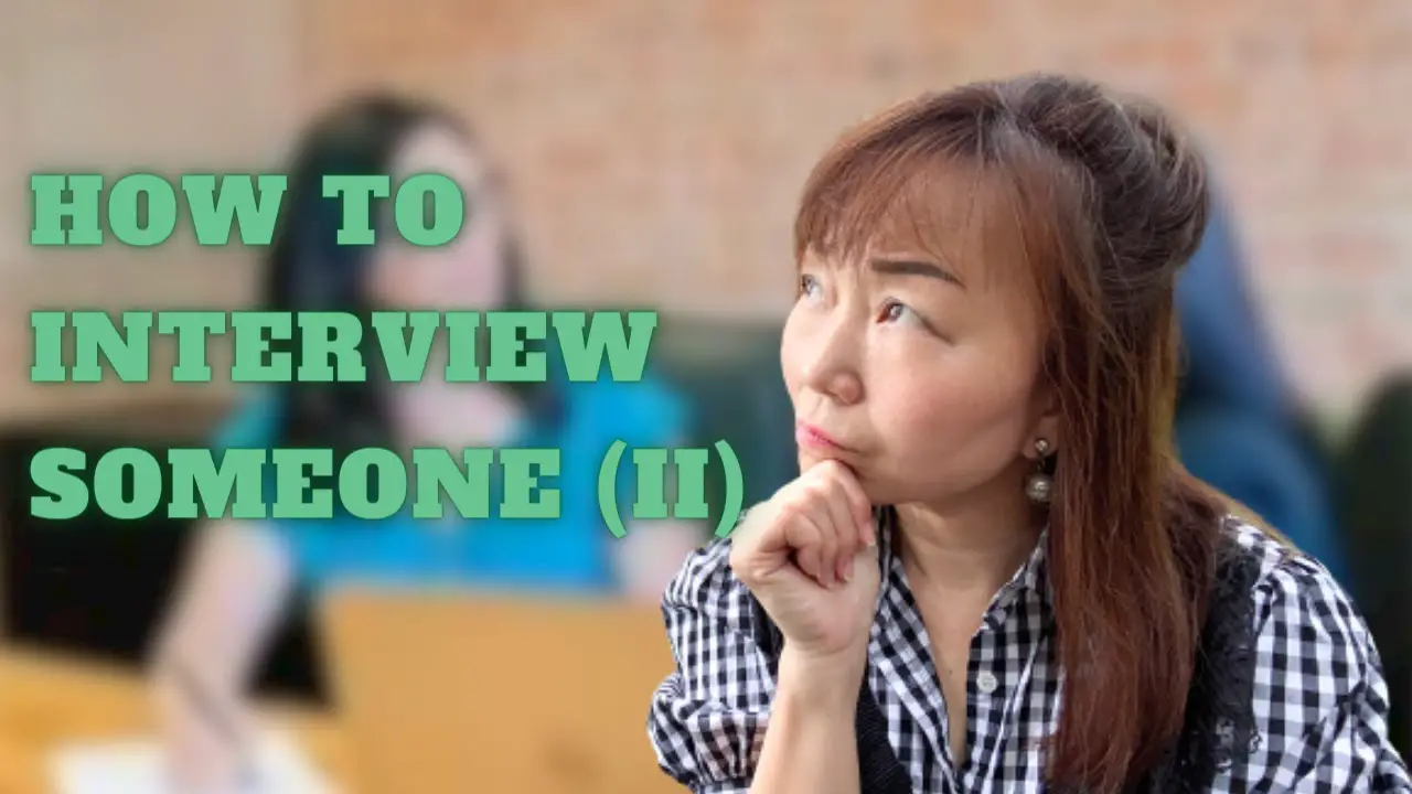 How to interview someone: Good Questions to ask