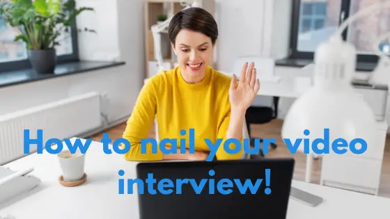 How to nail your video interview!