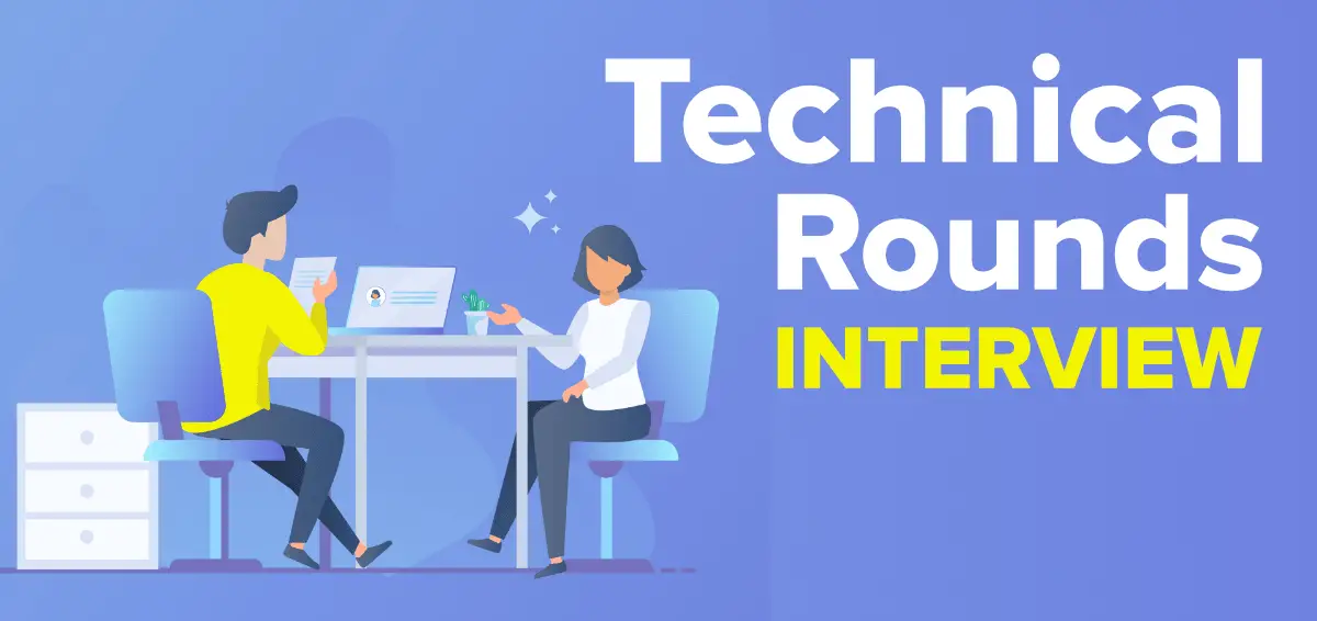 How to Practice for the Technical Rounds in Interview?