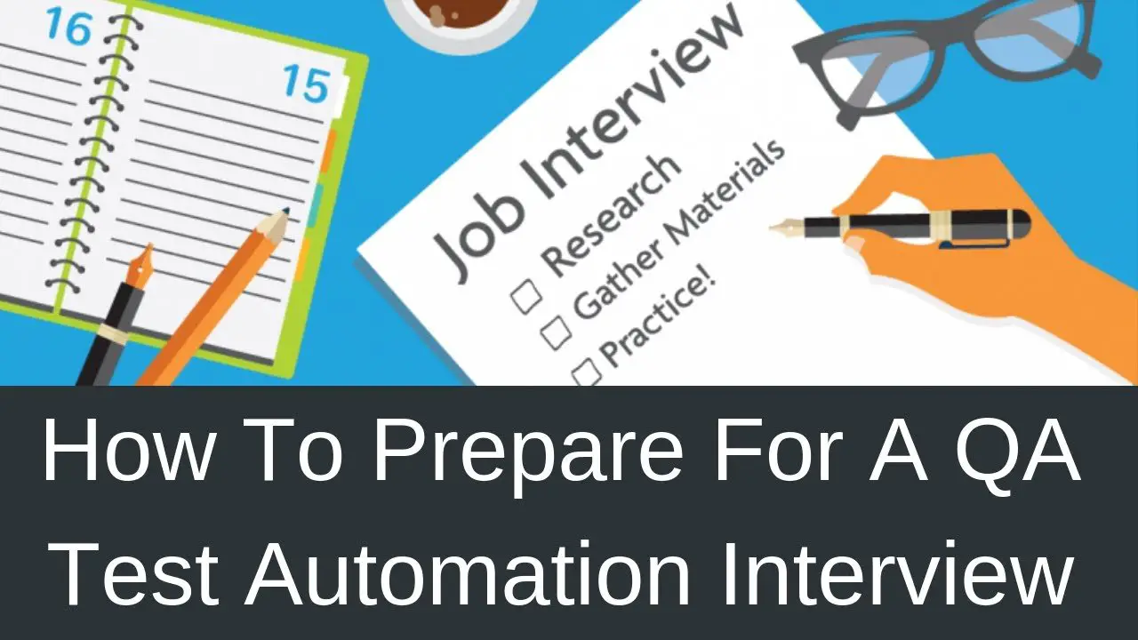 How To Prepare For A QA Test Automation Interview