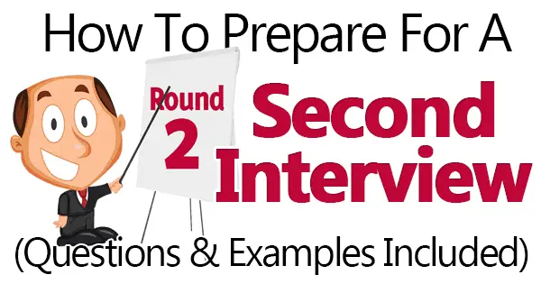 How To Prepare For A Second Interview (Questions ...