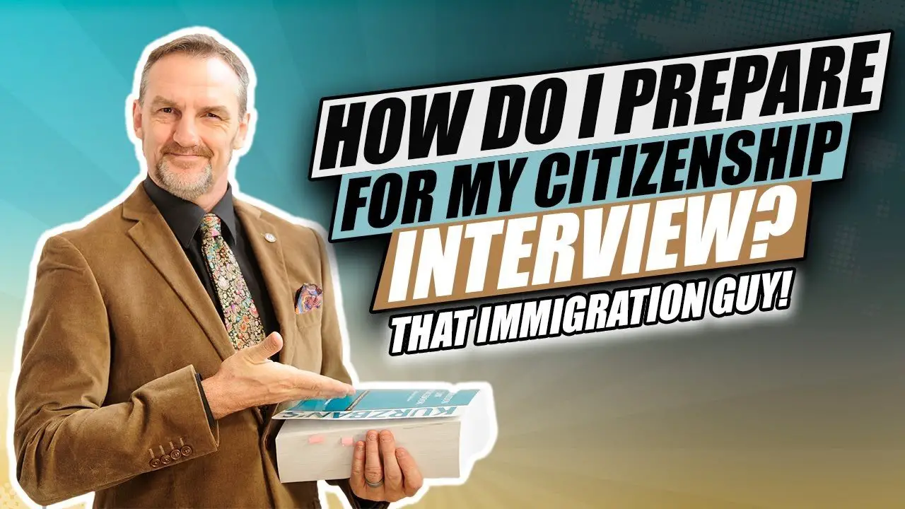 How to Prepare for Citizenship Interview with That Immigration Guy ...
