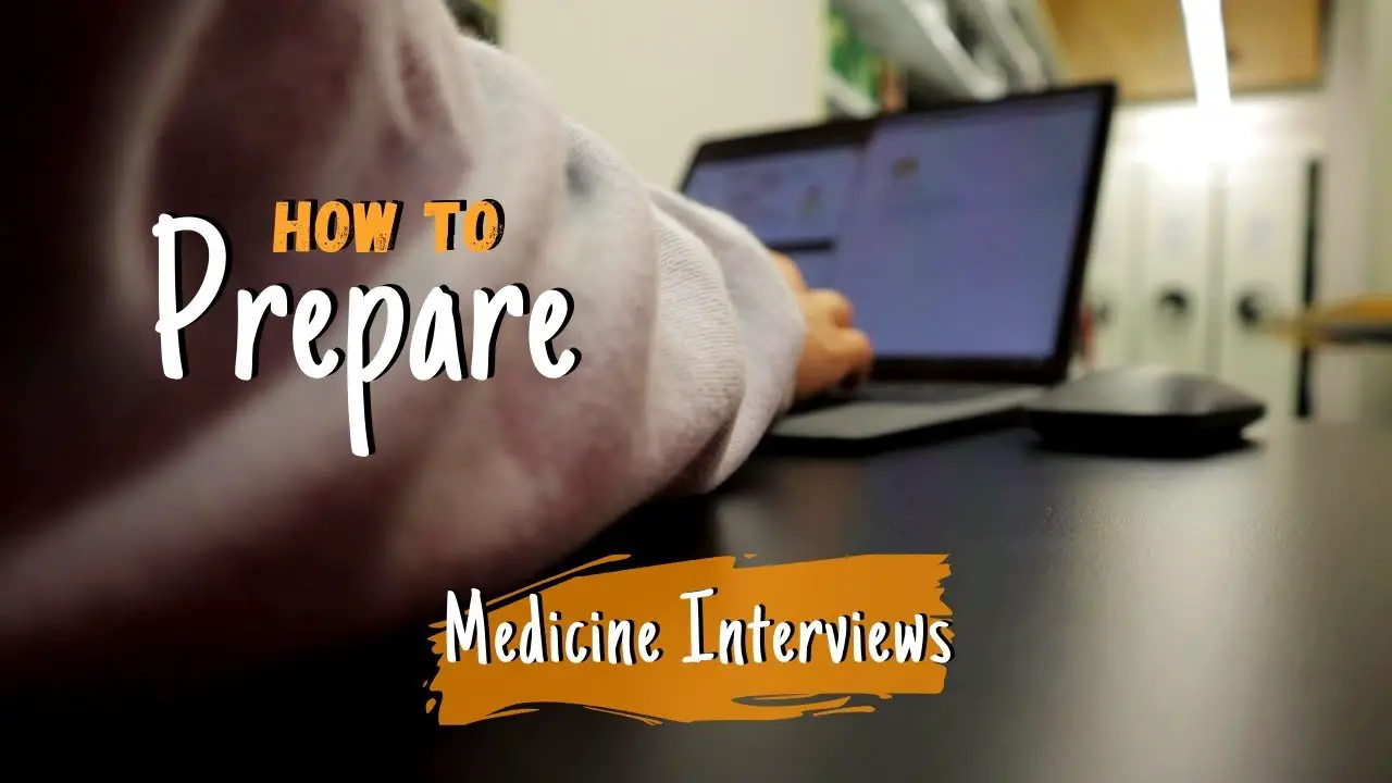 How To PREPARE For Medical School Interviews