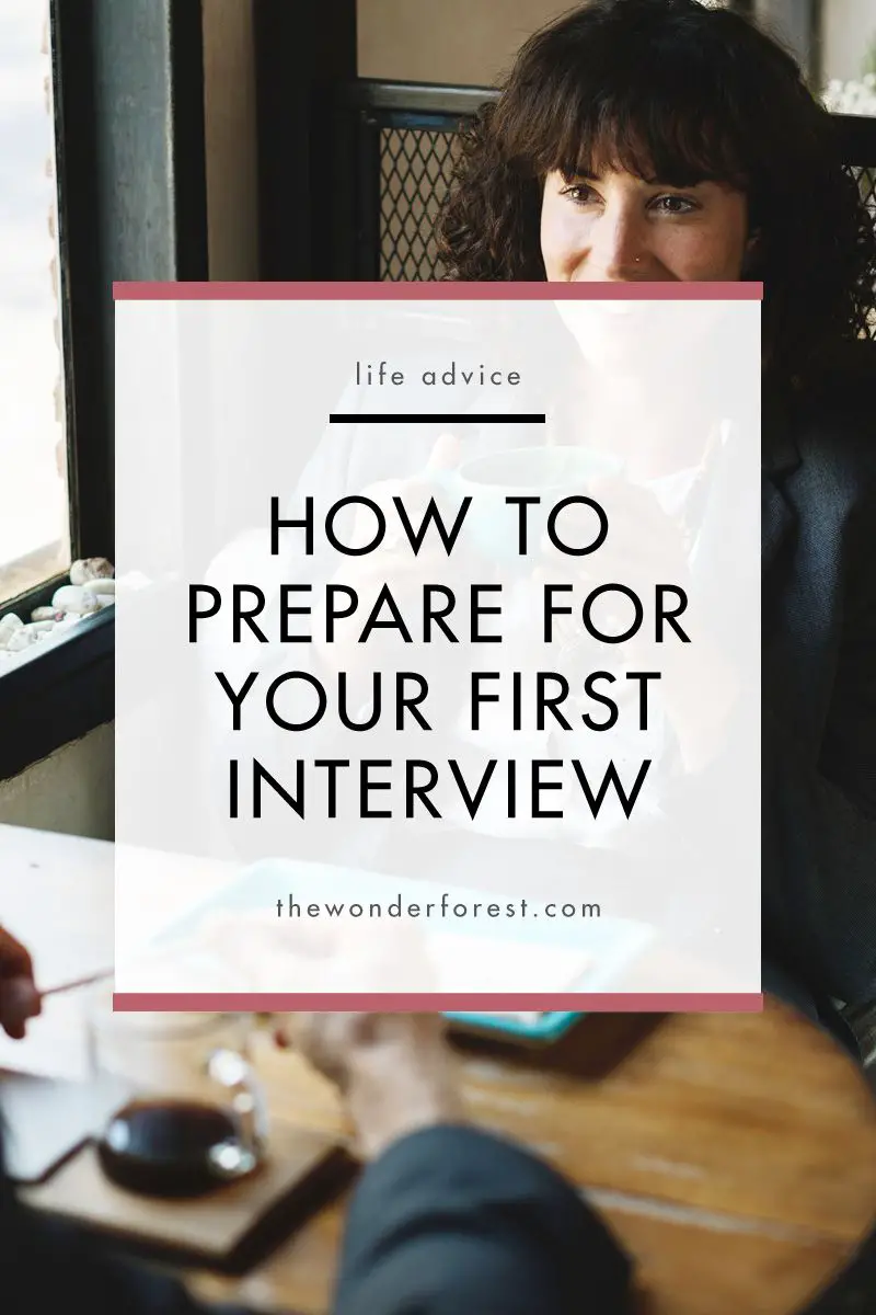 How to Prepare For Your First Interview