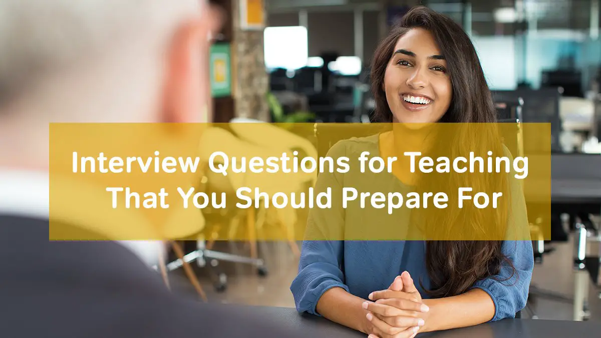 Interview Questions for Teaching That You Should Prepare For