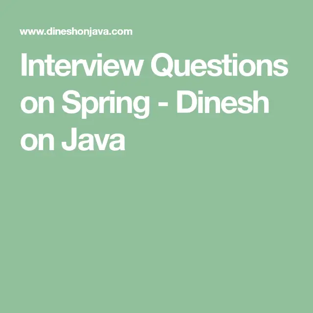 Interview Questions on Spring