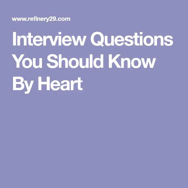 Interview Questions You Should Know By Heart