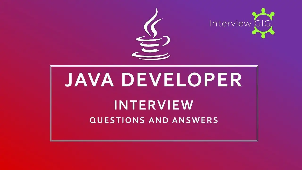 Java Developer Interview Questions and Answers