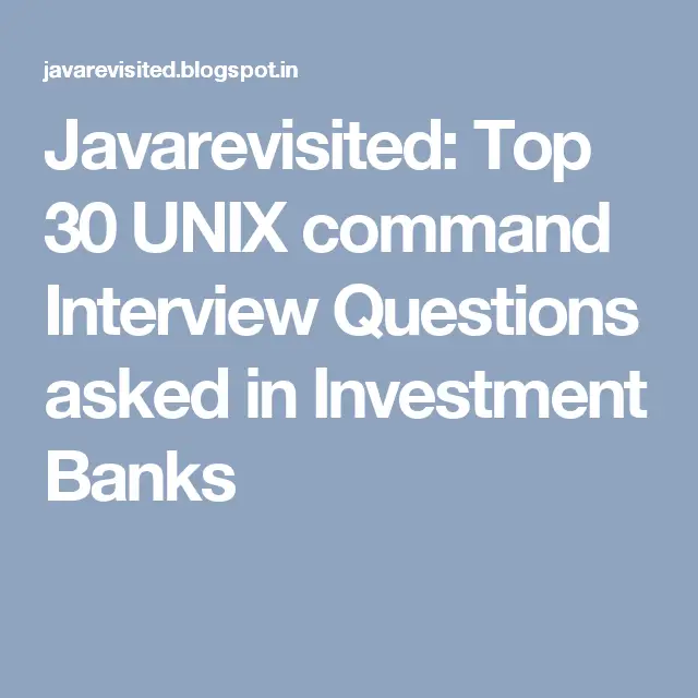 Javarevisited: Top 30 UNIX command Interview Questions asked in ...