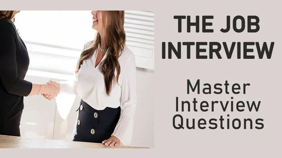 Job Interview: How to Master Interview Questions and Get ...
