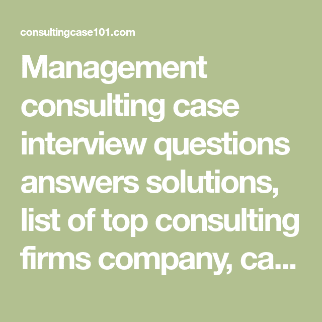 Management consulting case interview questions answers solutions, list ...