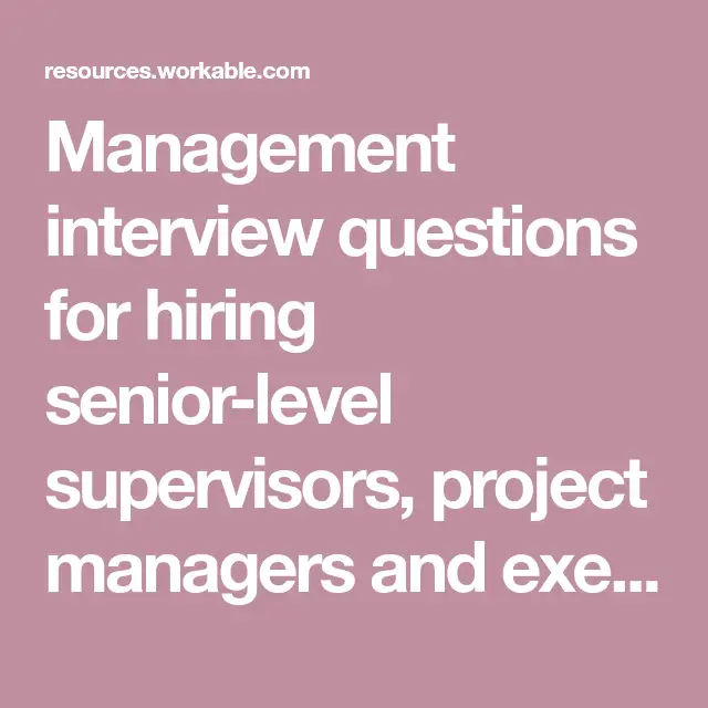 Management interview questions for hiring senior